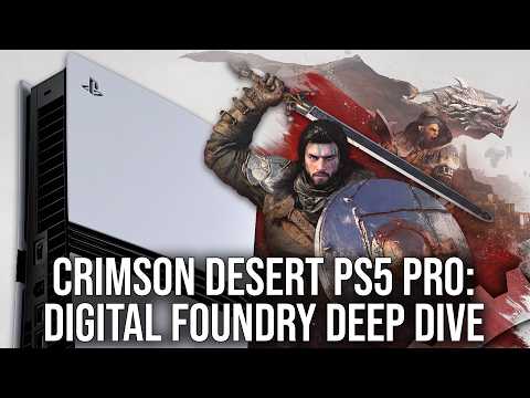 Crimson Desert on PlayStation 5 Pro - The Digital Foundry Deep Dive