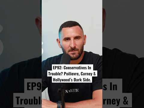 Conservatives In Trouble? Poilievre, Carney &amp; Hollywood’s Dark Side #Politics #NewEpisode #Canada ￼