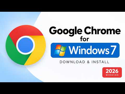 How to Download &amp; Install Google Chrome on Windows 7 [2026 Working]