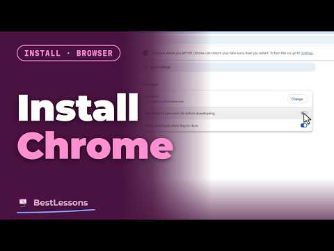 How to install Chrome on Windows and choose where downloads go