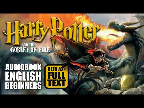 ⚡Harry Potter Book 4 [FULL TEXT]⚡(CEFR A2+) 🧙Audiobook🧙
