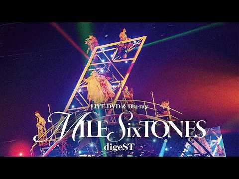 SixTONES – 「MILESixTONES」LIVE DVD / Blu-ray digeST