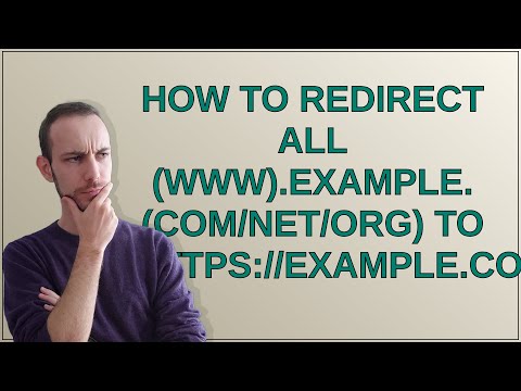 Webmasters: How to redirect all (www).example.(com/net/org) to https://example.com