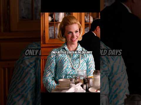 Only Betty Is Stuck in the Old Days#madmen #series #shorts #foryou