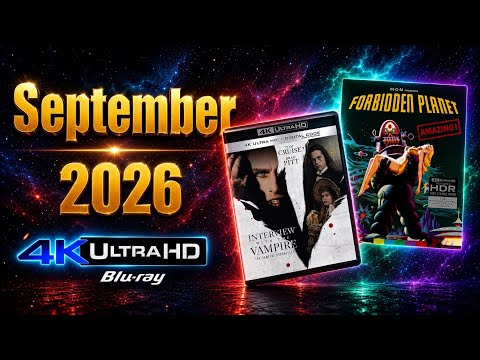 New &amp; Upcoming 4K UHD  Blu-ray Releases for September 2026!
