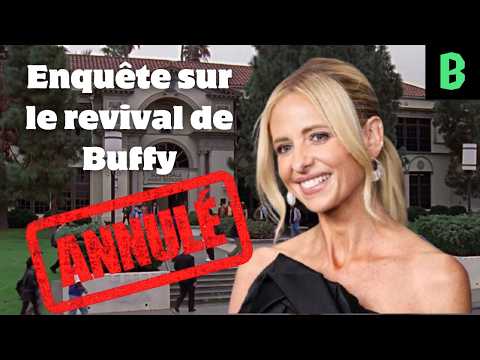 BUFFY : Enquête sur les raisons derrière l’annulation du revival