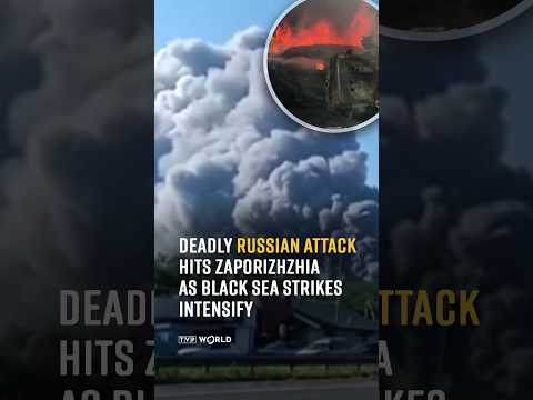 Deadly #Russian attack hits #Zaporizhzhia as Black Sea #strikes intensify