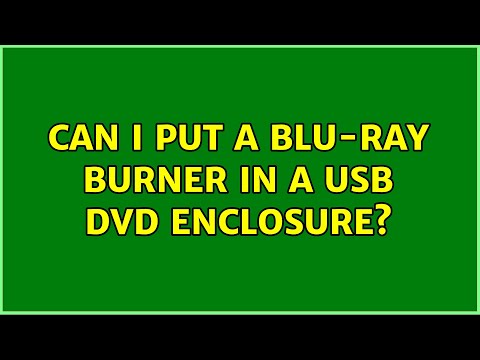 Can I put a Blu-Ray burner in a USB DVD enclosure?