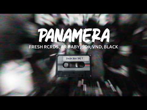 Panamera - AR Baby, SD9, VND, Black | Fresh Rec vol.01