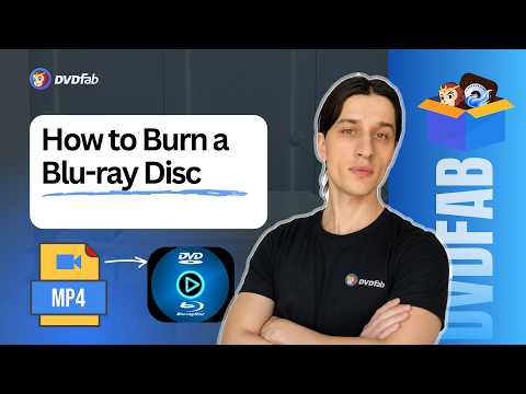 How to Burn a Blu-ray Disc with DVDFab Blu-ray Creator