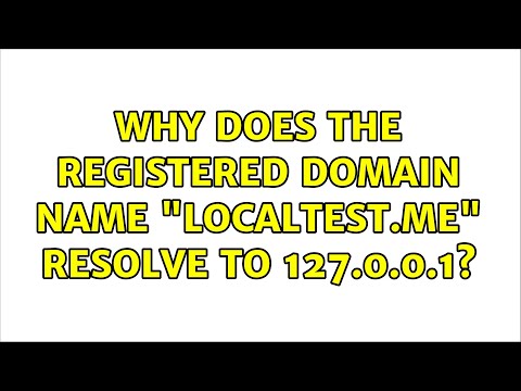 Why does the registered domain name "localtest.me" resolve to 127.0.0.1? (3 Solutions!!)