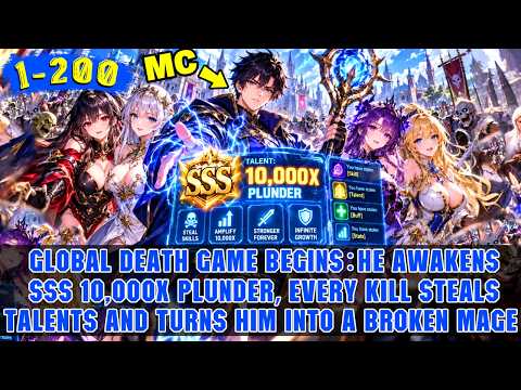 🔥Starting as a LV1 Mage, His SSS Talent Steals Every Enemy Skill and Instantly Amplifies It 10,000X!