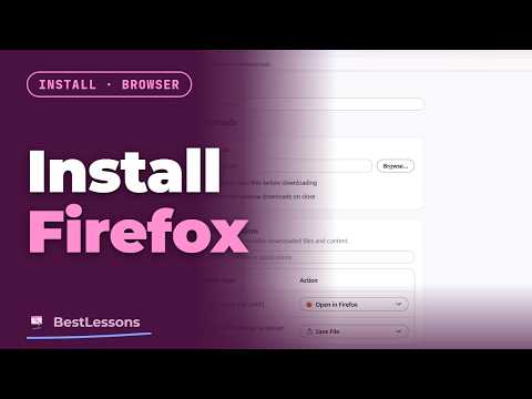 How to install Firefox on Windows and choose where downloads go