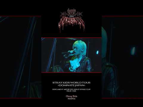 LIVE Blu-ray『Stray Kids World Tour ＜dominATE JAPAN＞』 Document Movie Ep.1 Solo Stage Clip (Felix)