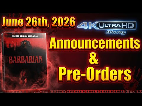 New 4K UHD Blu-ray Announcements &amp; Pre-Orders for June 26th, 2026! 