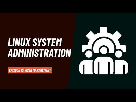 Linux System Administration: User Management